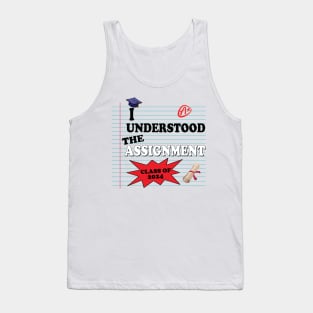 I Understood The Assignment Graduate Class Of 2024 Gift For Boys Girls Kids Tank Top